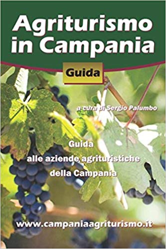 Agriturismo in Campania. Guida alle aziende agrituristiche della Campania